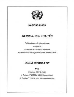 Recueil Des Traités Index Cumulatif