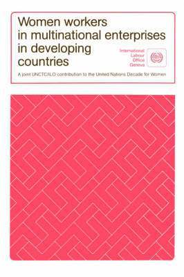 Women Workers in Multinational Enterprises in Developing Countries 1