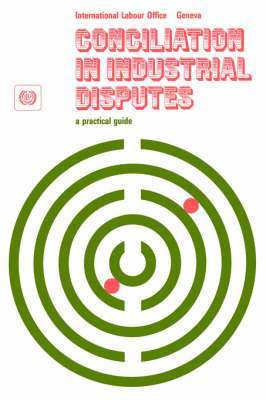 bokomslag Conciliation in industrial disputes. A practical guide
