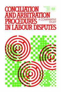 bokomslag Conciliation and Arbitration Procedures in Labour Disputes