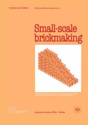 bokomslag Small-scale Brickmaking (Technology Series. Technical Memorandum No. 6)