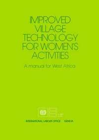bokomslag Improved village technology for women's activities. A manual for West Africa