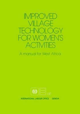 bokomslag Improved village technology for women's activities. A manual for West Africa