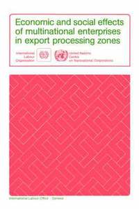 bokomslag Economic and Social Effects of Multinational Enterprises in Export Processing Zones