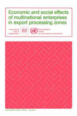 bokomslag Economic and social effects of multinational enterprises in export processing zones