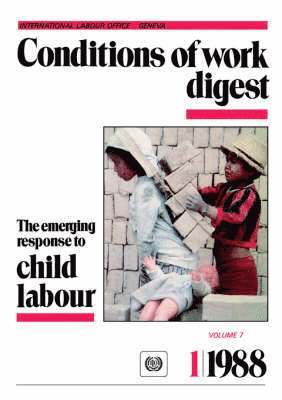 Ilo, ILO - The emerging response to child labour (Conditions of work digest 1/88), Häftad