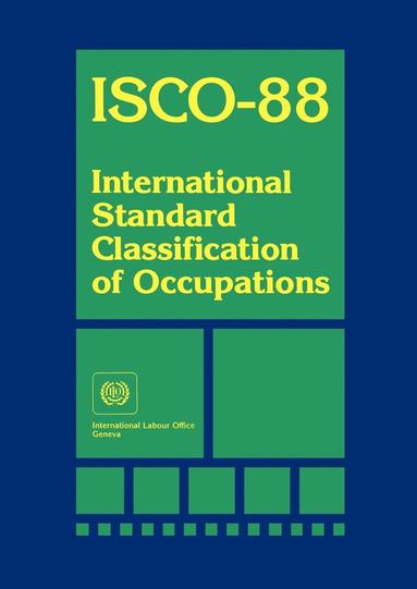 International Labour Office - ISCO-88 International Standard Classification of Occupants, Häftad