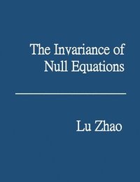 bokomslag The Invariance of Null Equations