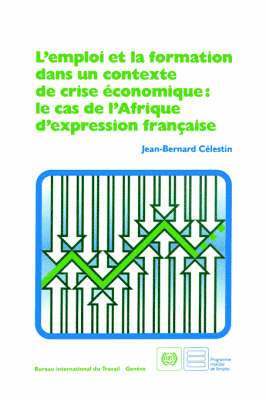 L'emploi Et La Formation Dans Un Contexte De Crise Economique 1