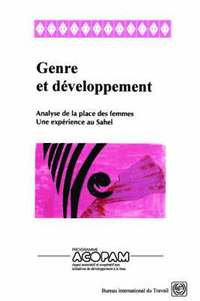 bokomslag Genre Et Developpement. Analyse De La Place Des Femmes. Une Experience Au Sahel