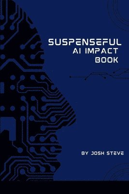 Suspenseful AI Impact Book 1