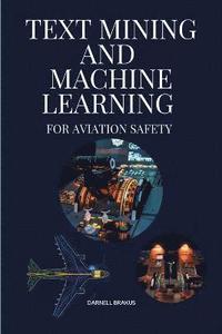 bokomslag Text mining and Machine Learning for aviation safety