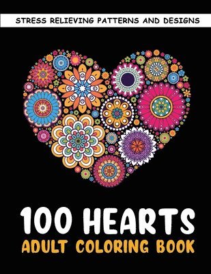 bokomslag The 100 Hearts Adult Coloring Books for Adults