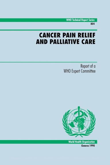 bokomslag Cancer Pain Relief and Palliative Care