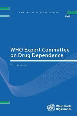 World Health Organization - WHO Expert Committee on Drug Dependence, Häftad