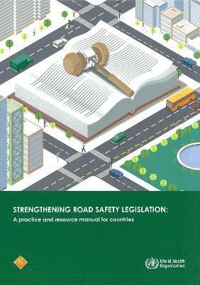 World Health Organization - Strengthening road safety legislation, Häftad. Tillgänglighet: Lägg i varukorg
