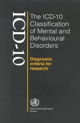 The ICD-10 classification of mental and behavioural disorders 1