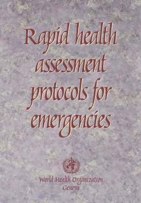 Rapid Health Assessment Protocols for Emergencies