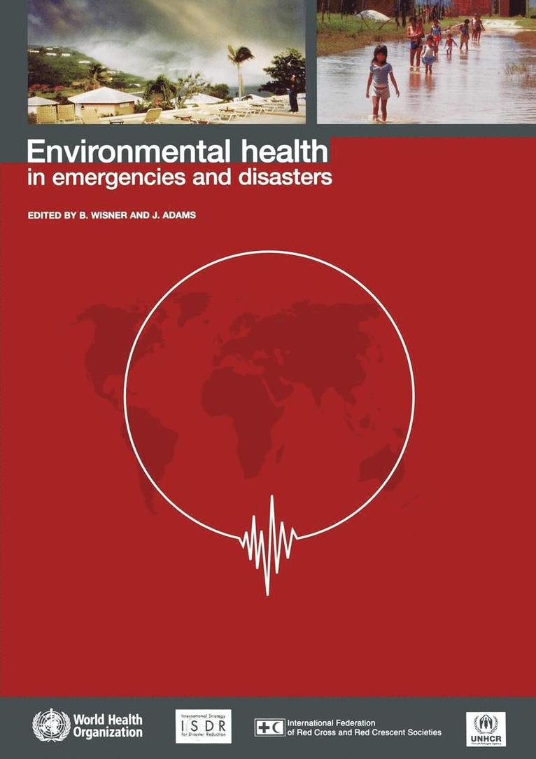 Environmental Health in Emergencies and Disasters 1