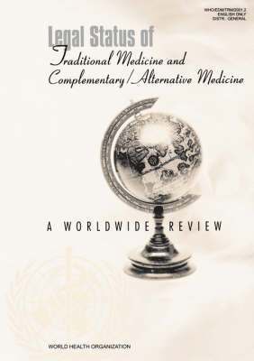 bokomslag Legal Status of Traditional Medicine and Complementary/Alternative Medicine: A Worldwide Review