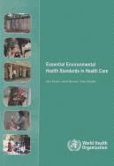 J. Adams, J. Bartram, Y. Chartier - Essential Environmental Health Standards for Health Care, Häftad