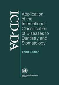 bokomslag Application of the International Classification of Diseases to Dentistry and Stomatology: Third Edition