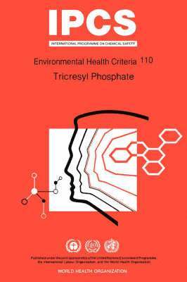 World Health Organization, United Nations Environment Programme, International Labour Organisation - Tricresyl phosphate, Häftad