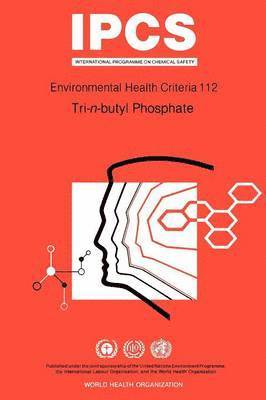 World Health Organization, United Nations Environment Programme, International Labour Organisation - Tri-n-butyl phosphate, Häftad