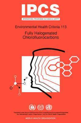 World Health Organization, United Nations Environment Programme, International Labour Organisation - Fully halogenated chlorofluorocarbons, Häftad