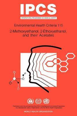 bokomslag 2-Methoxyethanol, 2-Ethoxyethanol and their acetates