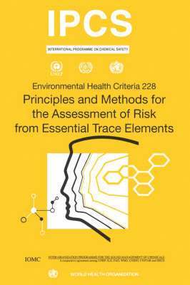 Principles and Methods for the Assessment of Risk from Essential Trace Elements 1