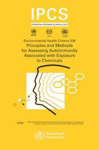 bokomslag Principles and Methods for Assessing Autoimmunity Associated with Exposure to Chemicals