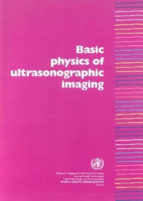 Basic Physics of Ultrasonographic Imaging 1