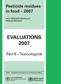 bokomslag Pesticide Residues in Food Evaluations: Part II: Toxicological
