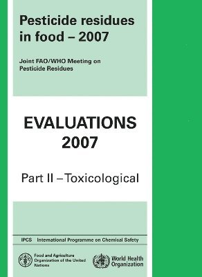 bokomslag Pesticide Residues in Food Evaluations: Part II: Toxicological