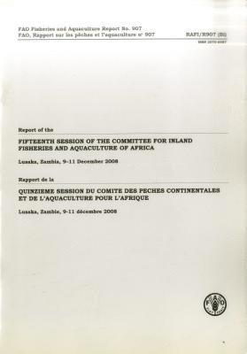 Report of the Fifteenth Session of the Committee for Inland Fisheries and Aquaculture of Africa 1