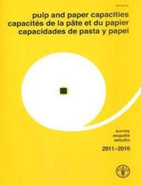 bokomslag Pulp and Paper Capacities: Survey 2011-2016