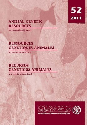 Food and Agriculture Organization of the United Nations - Animal Genetic Resources: An International Journal, No 52, Häftad