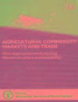 bokomslag Agricultural Commodity Markets and Trade