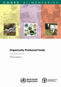 bokomslag Organically produced foods (Codex Alimentarius)
