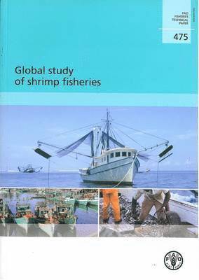 Global Study of Shrimp Fisheries (FAO Fisheries Technical Paper) 1