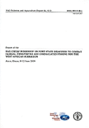 bokomslag Report of the FAO/CECAF Workshop on Port State Measures to Combat Illegal, Unreported and Unregulated Fishing for the West African Subregion, Accra, ... 2009 (FAO Fisheries and Aquaculture Report)