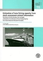 bokomslag Estimation of Tuna Fishing Capacity from Stock Assessment-Related Information