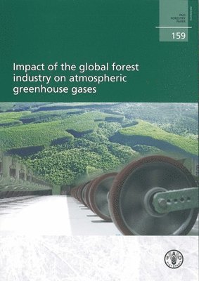 Impact of the Global Forest Industry on Atmospheric Greenhouse Gasses 1