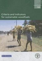 bokomslag Criteria and Indicators for Sustainable Woodfuels