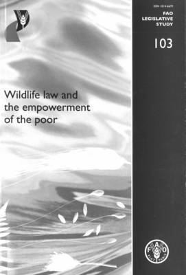 Wildlife Law and the Empowerment of the Poor 1