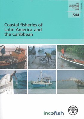 Silvia Salas, Ratana Chuenpagdee, Anthony Charles - Coastal Fisheries of Latin America and the Caribbean, Häftad