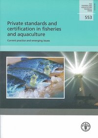 bokomslag Private Standards and Certification in Fisheries and Aquaculture