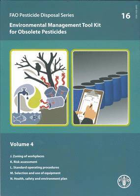 Food and Agriculture Organization of the United Nations, Food and Agriculture Organization (Fao) - Environmental Management Tool Kit for Obsolete Pesticides, Häftad