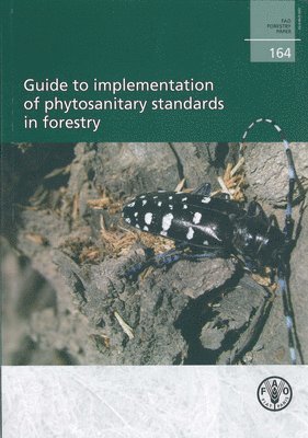 bokomslag Guide to Implementation of Phytosanitary Standards in Forestry